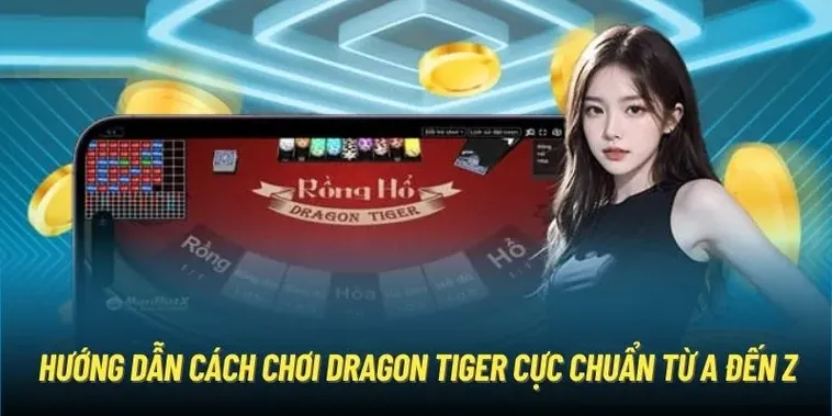 Chinh Phục Dragon Tiger Tại 789Club Rinh Thưởng Bạc Tỷ
